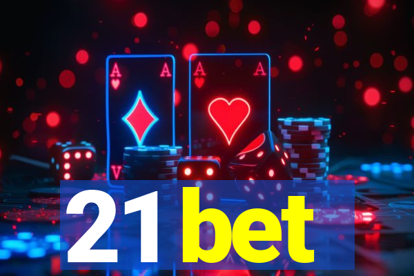 21 bet